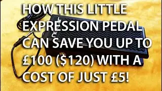 HOW TO SAVE &pound;100 OR $120 WITH A SIMPLE LOW COST MOD | TOE SWITCH EXPRESSION PEDAL | DIAGRAM INCLUDED