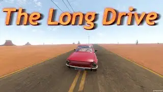 Продолжаем тестировать КООП (The Long Drive) ep.c2