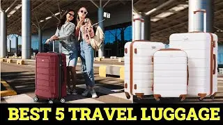 Top 5 Best Travel Luggage of 2024
