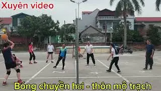 Bóng chuyền hơi - thôn mộ trạch 