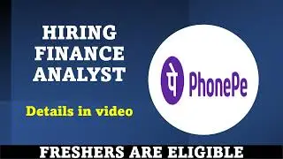 PHONEPE IS HIRING | HIRING FINANCE ANALYST | FRESHERS ARE ELIGIBLE | 6 TO 10 LAKHS