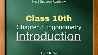 Introduction to Trigonometry Class 10th | Chapter 8 Maths | CBSE Board 2025-26 | AK Sir #10thmaths 