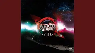 Wicked Vibes (Original Mix)