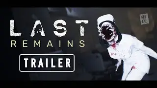 Last Remains Trailer - Welcome to the City of Fog