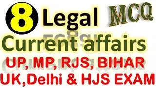 Expected Question from legal current affairs for All Judiciary exam(UP,Jhark.,UK, Bihar,Chhatt. MP)