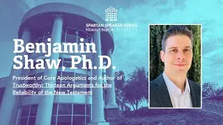 Spartan Speaker Series: Dr. Benjamin Shaw