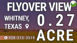 Fly Over - 0.27  acre land for sale in Whitney, Texas [235928]