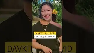 DAVKIT | JULIEVID | NEW KALINGAP LOVETEAM #viral #trend #trending #yt #teamkalingap #kalingaprab