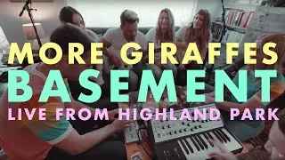 MORE GIRAFFES - BASEMENT Live from Highland Park