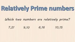 What are relatively prime numbers?  (59)