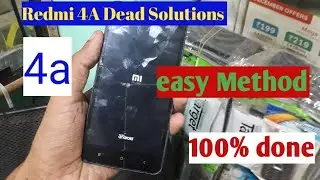 Redmi 4a Dead Solution/ Mi 4a Dead Solution