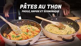 PÂTES AU THON | FACILE, RAPIDE ET ÉCONOMIQUE