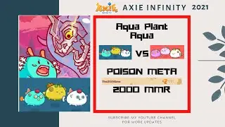 AAP VS Backdoor Poison Meta | Aqua Aqua Plant vs Poison Meta | Axie Infinity