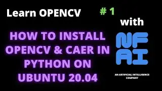 How to install opencv/caer in Python on Ubuntu 20.04