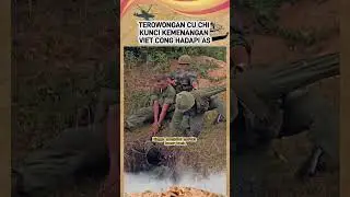 Terowongan Cu Chi, Strategi Jitu Viet Cong Kalahkan Amerika#shortsvideo #military