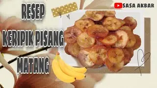 RESEP KERIPIK PISANG || RAHASIA MEMBUAT KERIPIK PISANG YANG SUDAH MATANG ANTI GAGAL