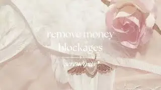 remove money blockages subliminal