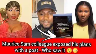 Maurice Sam colleague exposed his plans with a  post . Who saw it,😲😳