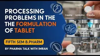 Processing Problems in Tablets | Capping, Lamination, Picking & Sticking | Industrial pharmacy