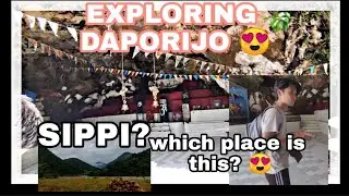 EXPLORING DAPORIJO // MANGA MANDIR // 😍 HEAVEN OF DAPORIJO 😍✨//✨✨( ARUNACHAL PRADESH ) INDIA 🇮🇳