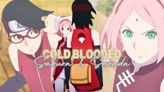 Sakura and Sarada「AMV」- Cold Blooded