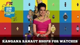 Kangana Ranaut shops for Watches - ASKME BAZAAR
