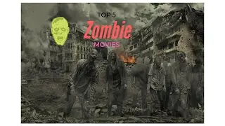 TOP 5 Zombie Movies 2016/2017.