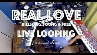 Real love (Hillsong Young & Free) Live looping by Emmanuel Sidien