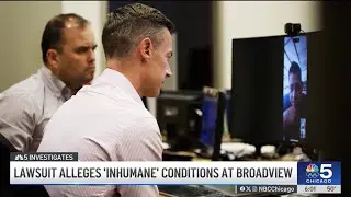 New lawsuit alleges &lsquo;inhumane' conditions at ICE facility in Broadview