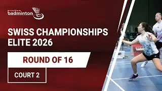 Court 2: Badminton Schweizermeisterschaften Elite 2026 - Achtelfinals