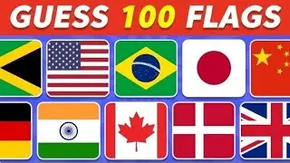Guess the 100 Country by the Flag World Flags Quiz