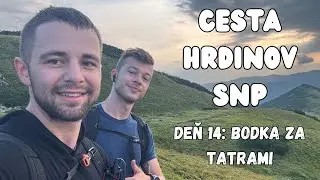 Cesta hrdinov SNP — Deň 14. — Bodka za Tatrami