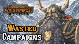These Legendary Lords DESERVE Better Campaigns! - Total War: Warhammer 3 Immortal Empires