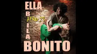Afro 23 - Ella Baila Bonito (Video Oficial)