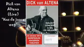 Dick van Altena - Kus de joare weg (LIVE CD Golden liesjes)[2016]