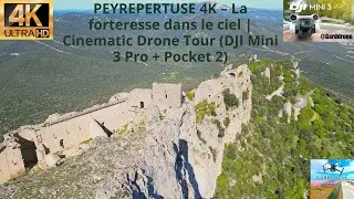 PEYREPERTUSE 4K – La forteresse dans le ciel | Cinematic Drone Tour (DJI Mini 3 Pro + Pocket 2)