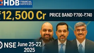 HDB Financial Services ₹12,500 Cr IPO Opens June 25 &mdash; Price Band ₹700&ndash;₹740 per Share