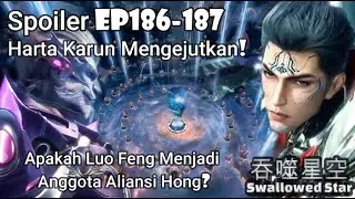 Swallowed Star EP186&ndash;187 Spoiler Luo Feng Menjadi Anggota Aliansi Hong #SwallowedStar184 #Swallow...