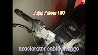 Bajaj Pulsar 150 accelerator cable change