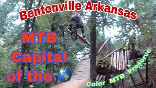 Riding MTB capital of the world! (Bentonville Arkansas)