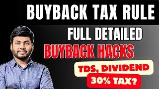 Buyback Tax Rule | Buyback Tax Benefits | Secret Hacks for Buyback | 10% TDS Deduction