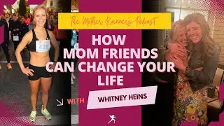 EP: 16: ERIN & KRISTY: Best Running Friends Through Motherhood, Injuries & Cancer #motherrunner
