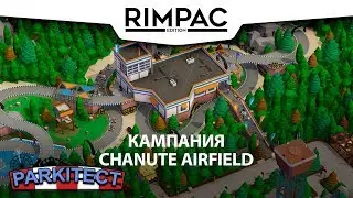 Parkitect _ Кампания _ Chanute Airfield