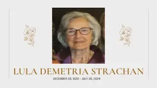 Celebrating the Life of Mrs. Lula Demetria Strachan | 8/2/2024