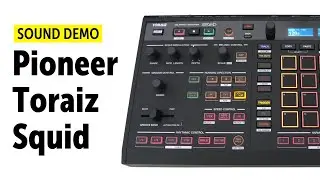 Pioneer Toraiz Squid Sequencer Demo (no talking)