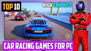 TOP 10 CAR RACING GAMES FOR PC 2023