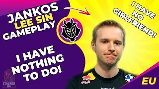G2 Jankos Talks - I Literally Have Nothing To Do! 🙁 I Am Not a VIRGIN! | Hard Carry  Lee Sin Jungle