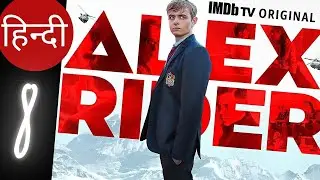 Alex Rider Ep-8 2020 Final Episode Spy Mystery Series ! Hindi Explanation ! All Episodes