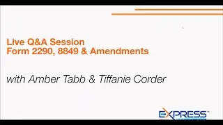 Live Q&A Session: Form 2290, 8849 & Amendments (Full ExpressTruckTax Webinar)