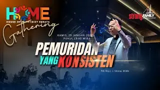 HoME Gathering - Pemuridan Yang Konsisten - Pdt. Roy L.J. Sitorus